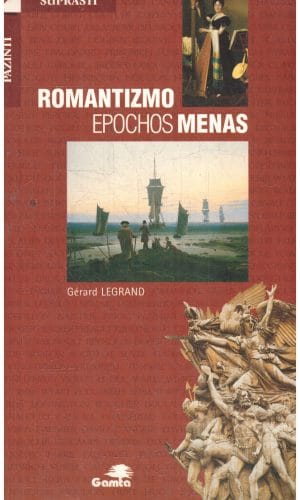 Romantizmo epochos menas - Gerard Legrand