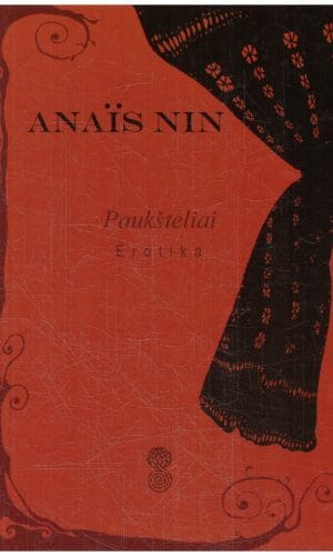 Paukšteliai: erotika - Anais Nin
