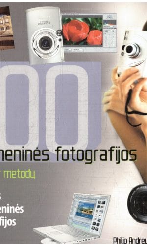 500 skaitmeninės fotografijos patarimų ir metodų - Philip Andrews