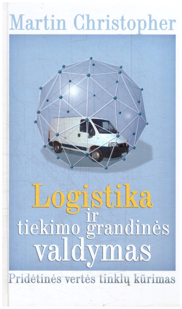 Logistika ir tiekimo grandinės valdymas - Martin Christopher