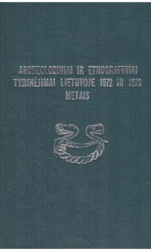 Archeologiniai ir etnografiniai tyrinėjimai Lietuvoje 1972 ir 1973 metais - A. Tautavičius, V. Morkūnas