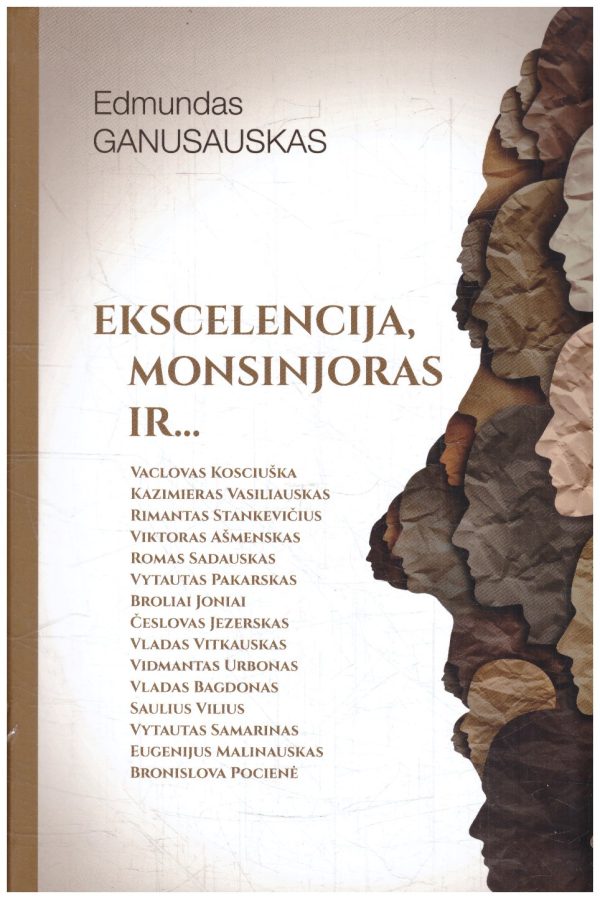 Ekscelencija, monsinjoras ir ... - Edmundas Ganusauskas