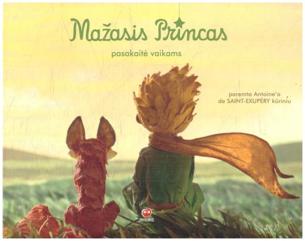 Mažasis princas: pasakaitė vaikams paremta Antoine de Saint-Exupery kūriniu - Vanessa Rubio-Barreau