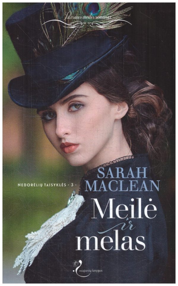 Meilė ir melas. Nedorėlių taisyklės (3) - Sarah MacLean