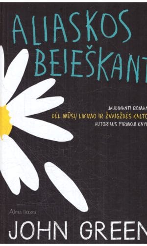 Aliaskos beieškant - John Green