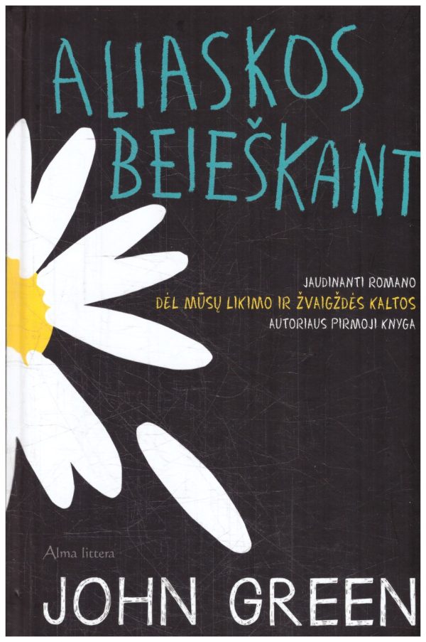 Aliaskos beieškant - John Green