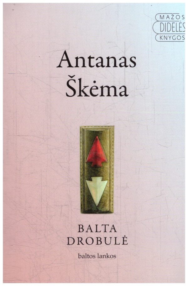 Balta drobulė - Antanas Škėma