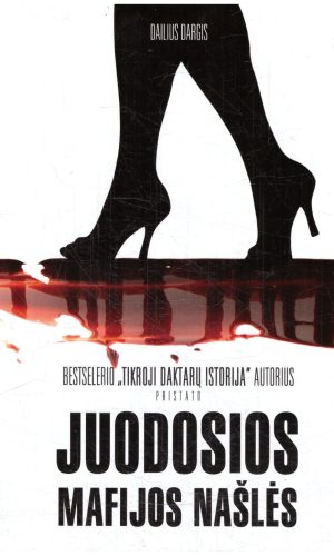 Juodosios mafijos našlės - Dailius Dargis
