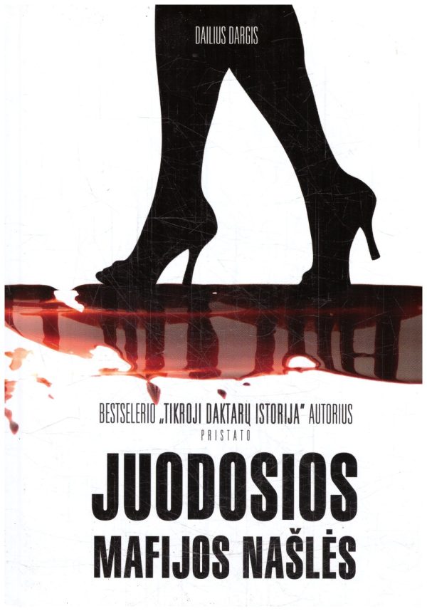 Juodosios mafijos našlės - Dailius Dargis