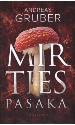 Mirties pasaka - Andreas Gruber
