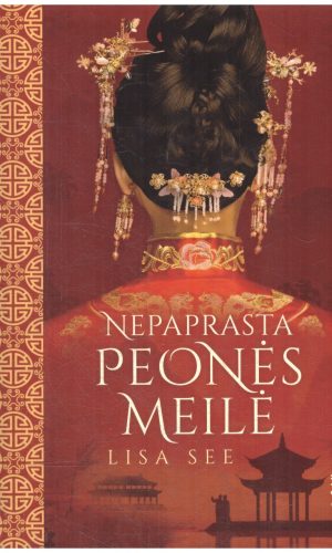 Nepaprasta Peonės meilė - Lisa See