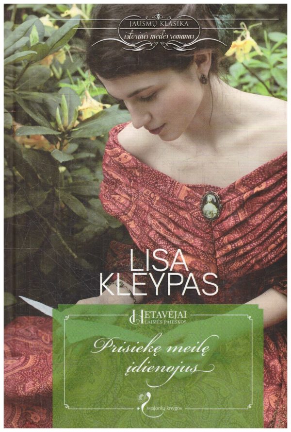 Prisiekę meilę įdienojus. Hetavėjai. Laimės paieškos (5) - Lisa Kleypas