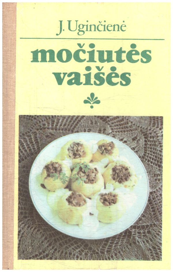 Močiutės vaišės - J. Uginčienė