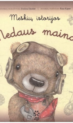 Meškių istorijos. Medaus mainai - Rasa Kaper, Evelina Daciūtė