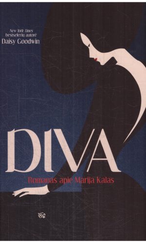 Diva. Romanas apie Mariją Kalas - Daisy Goodwin