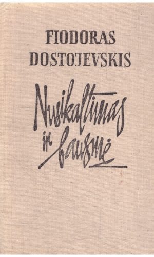 Nusikaltimas ir bausmė - Fiodoras Dostojevskis