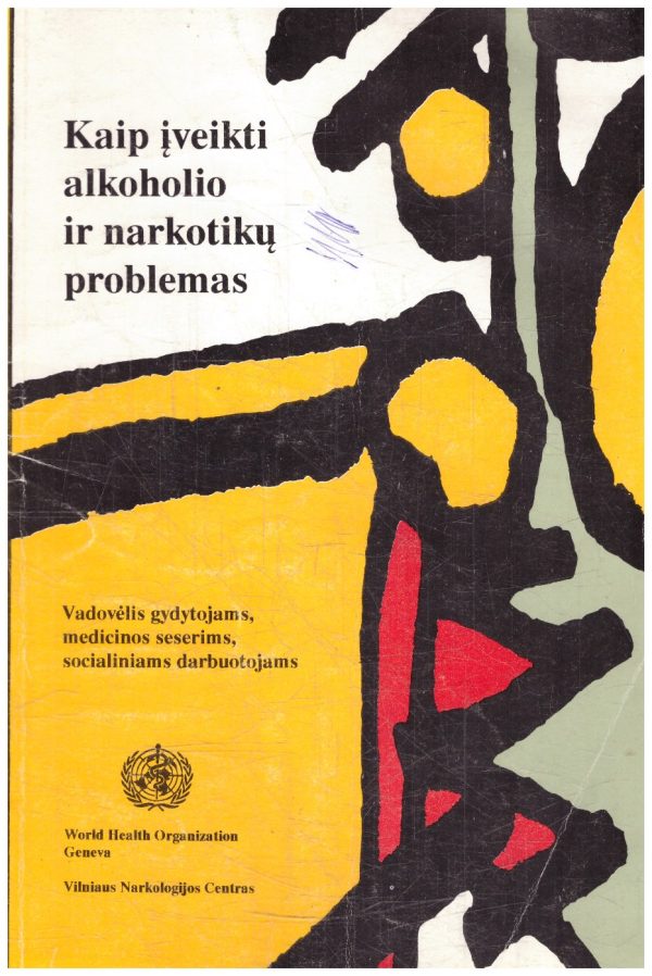 Kaip įveikti alkoholio ir narkotikų problemas