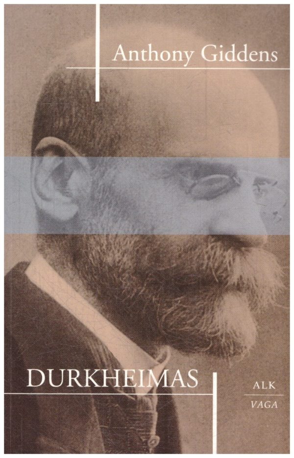 Durkheimas. Monografija - Anthony Giddens
