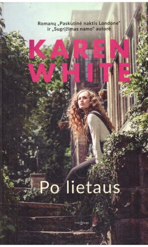 Po lietaus - Karen White