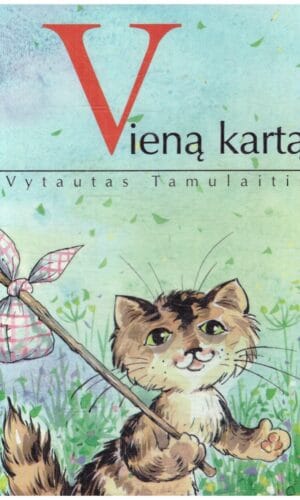 Vieną kartą - Vytautas Tamulaitis