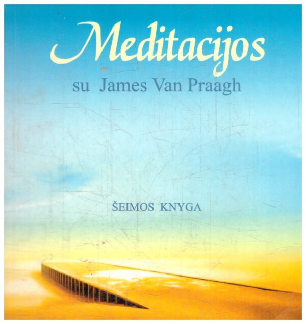Meditacijos su James Van Praagh - James Van Praagh