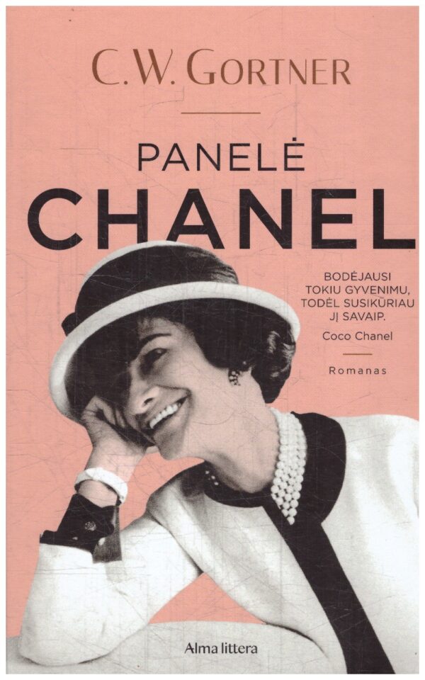 Panelė Chanel. Nepakartojamas Coco Chanel gyvenimas - C.W. Gortner