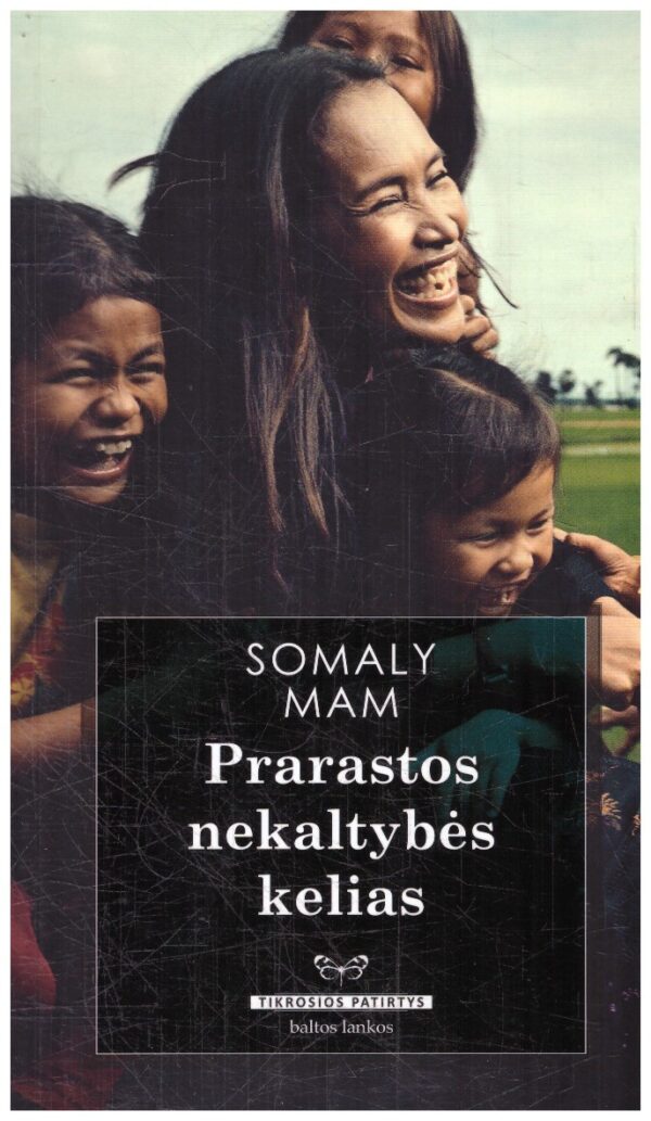 Prarastos nekaltybės kelias - Somaly Mam