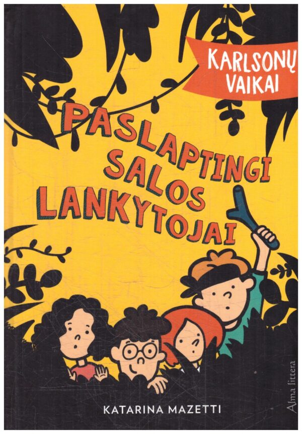 Karlsonų vaikai. Paslaptingi salos lankytojai - Katarina Mazetti