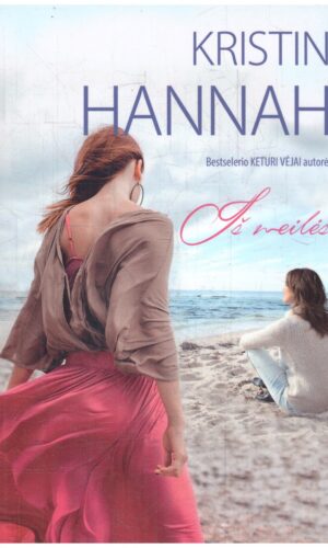 Iš meilės - Kristin Hannah