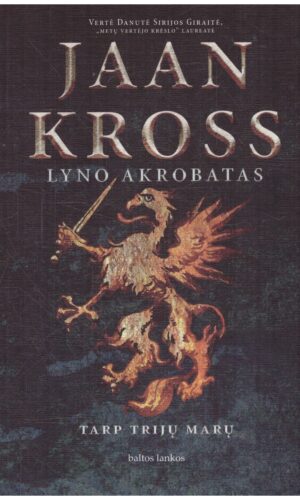 Lyno akrobatas - Jaan Kross