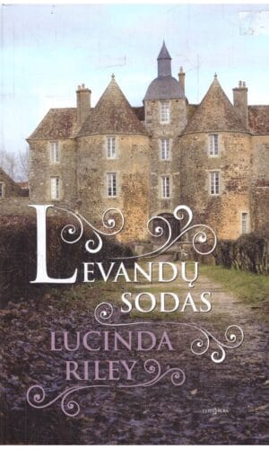 Levandų sodas - Lucinda Riley
