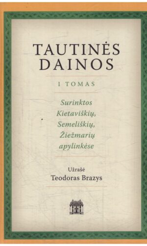 Tautinės dainos (1 tomas) - Teodoras Brazys