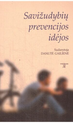 Savižudybių prevencijos idėjos - Danutė Gailienė (su autorės dedikacija)