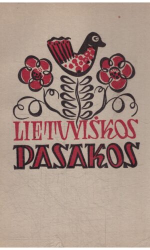 Lietuviškos pasakos - sudarė Dr. Jonas Balys