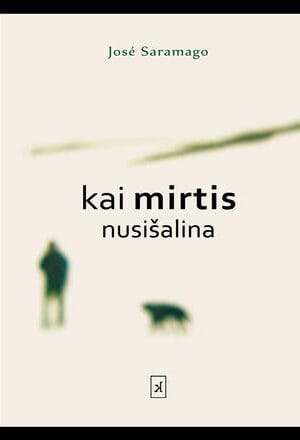 Kai mirtis nusišalina - Jose Saramago