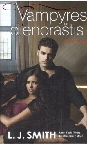 Vampyrės dienoraštis (5). Sutemos. Ciklo „Sugrįžimas“ 1-oji knyga - L.J. Smith