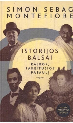Istorijos balsai - Simon Sebag Montefiore
