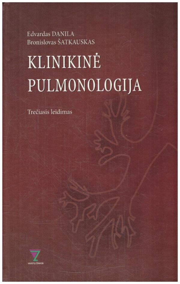 Klinikinė pulmonologija. Trečiasis leidimas - Edvardas Danila, Bronislovas Šatkauskas