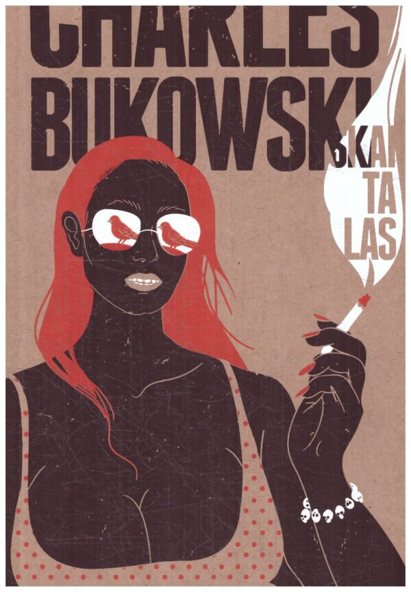 Skaitalas - Charles Bukowski