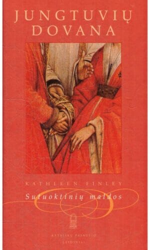 Jungtuvių dovana. Sutuoktinių maldos - Kathleen Finley