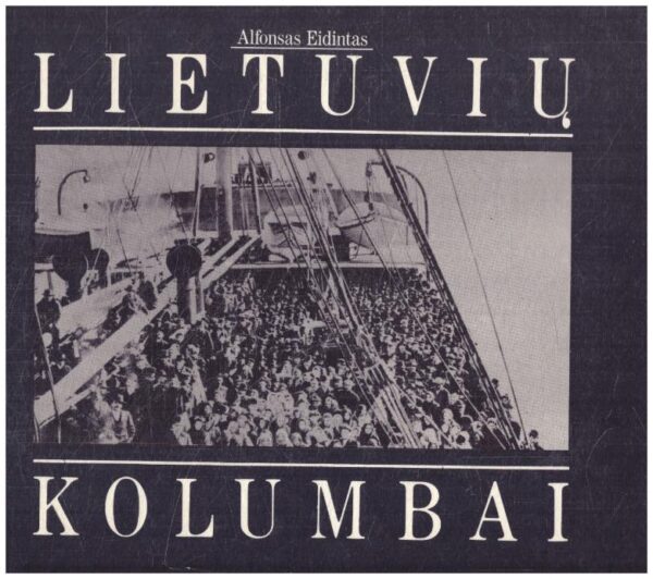 Lietuvių kolumbai - Alfonsas Eidintas