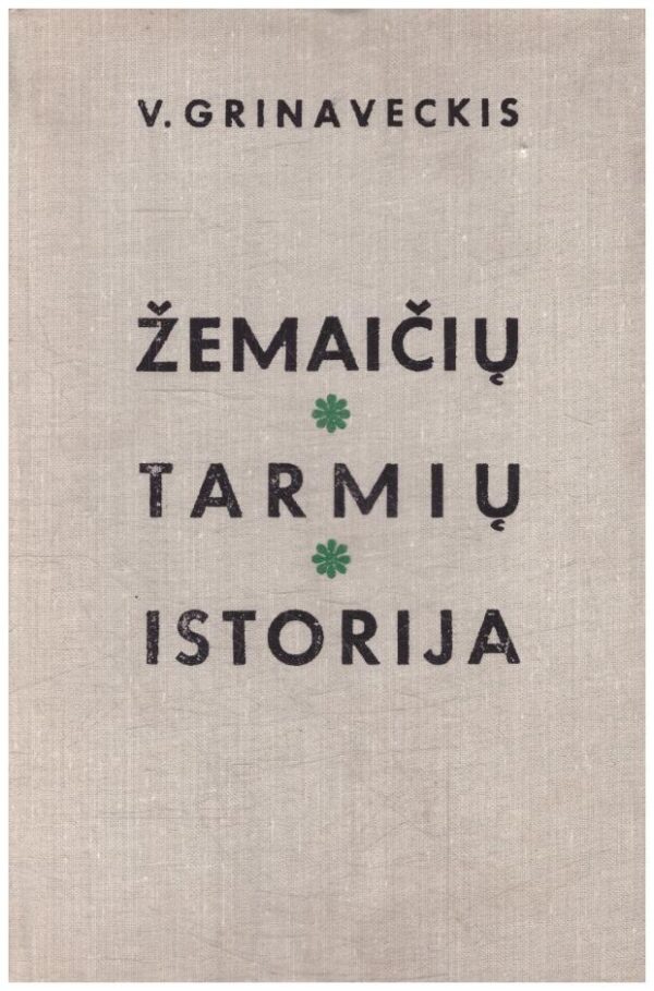 Žemaičių tarmių istorija - V. Grinaveckis