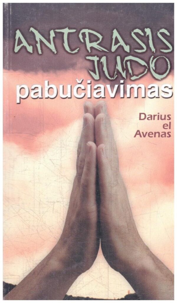 Antrasis judo pabučiavimas - Darius el Avenas