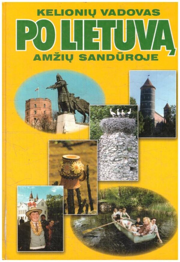 Kelionių vadovas po Lietuvą amžių sandūroje - sud. A. Semaška