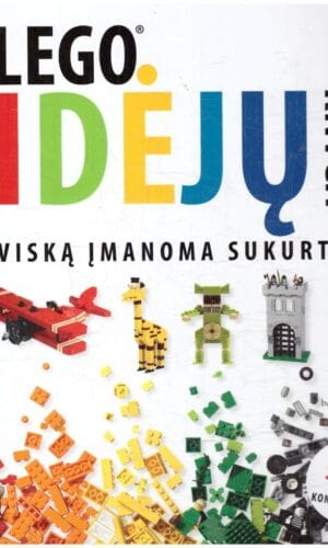 LEGO idėjų knyga. Viską įmanoma sukurti! Per 500 lego konstravimo idėjų