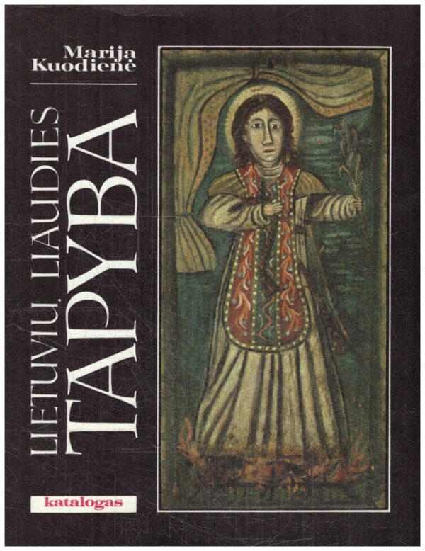 Lietuvių liaudies tapyba - Marija Kuodienė