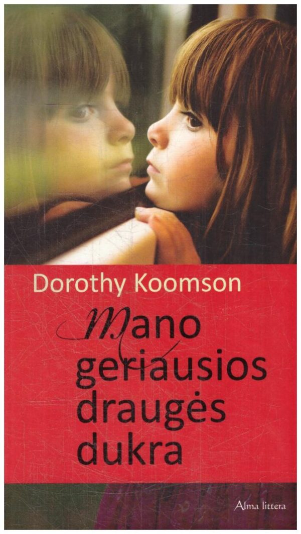 Mano geriausios draugės dukra - Dorothy Koomson