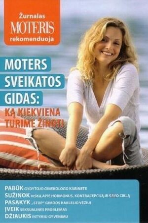 Moters sveikatos gidas: ką kiekviena turime žinoti - Danguolė Kiškienė