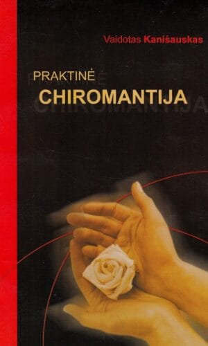 Praktinė chiromantija - Vaidotas Kanišauskas (keli lapai patepti, viršelis palankstytas)