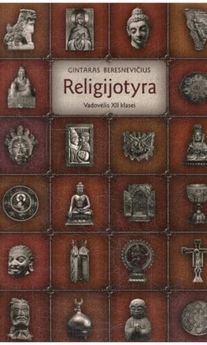 Religijotyra. Vadovėlis 12 klasei - Gintaras Beresnevičius